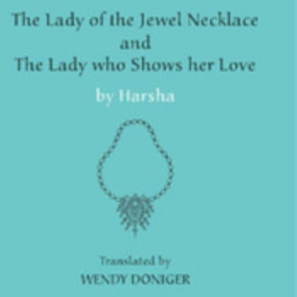 The Lady of the Jewel Necklace & The Lady who Shows her Love