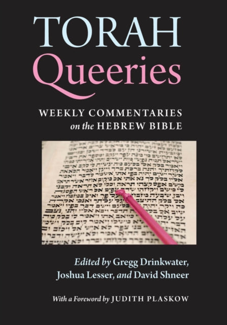 Torah Queeries: Weekly Commentaries on the Hebrew Bible