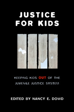 Justice for Kids  Keeping Kids Out of the Juvenile Justice System