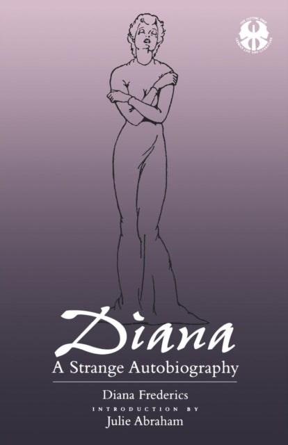 Diana A Strange Autobiography The Cutting Edge