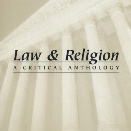 Law and Religion: A Critical Anthology