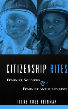 Citizenship Rites  Feminist Soldiers and Feminist
