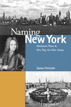 Naming New York: Manhattan Places and How They Got Their Names