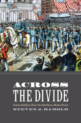 Across the Divide  Union Soldiers View the