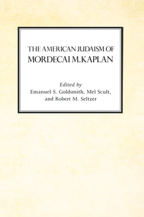 The American Judaism of Mordecai M. Kaplan