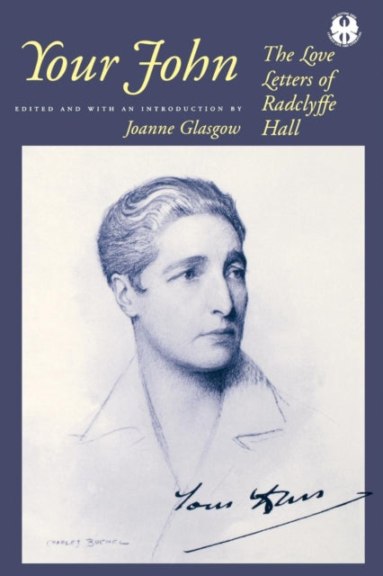 Your John: The Love Letters of Radclyffe Hall