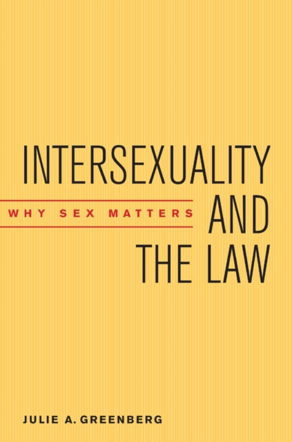 Intersexuality and the Law  Why Sex Matters