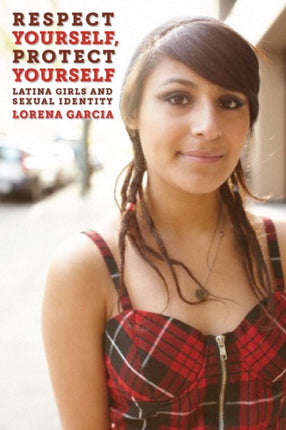 Respect Yourself Protect Yourself  Latina Girls