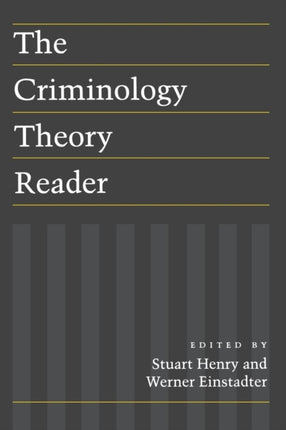 The Criminology Theory Reader