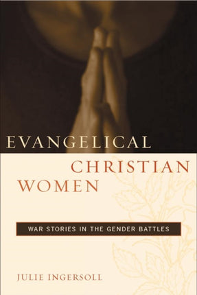 Evangelical Christian Women  War Stories in the