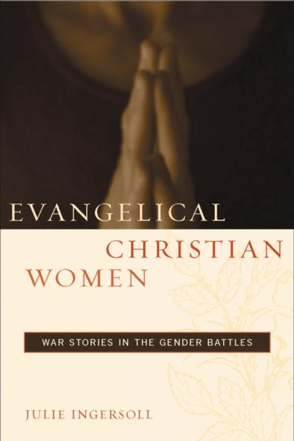Evangelical Christian Women  War Stories in the