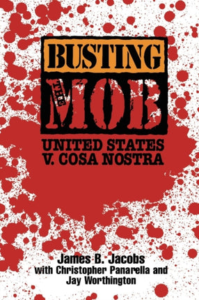 Busting the Mob: The United States v. Cosa Nostra