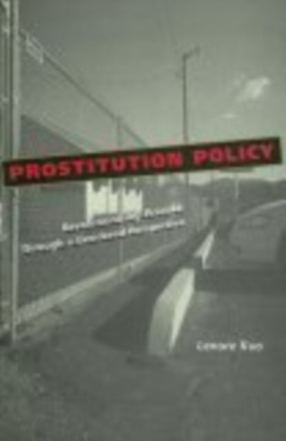Prostitution Policy  Revolutionizing Practice