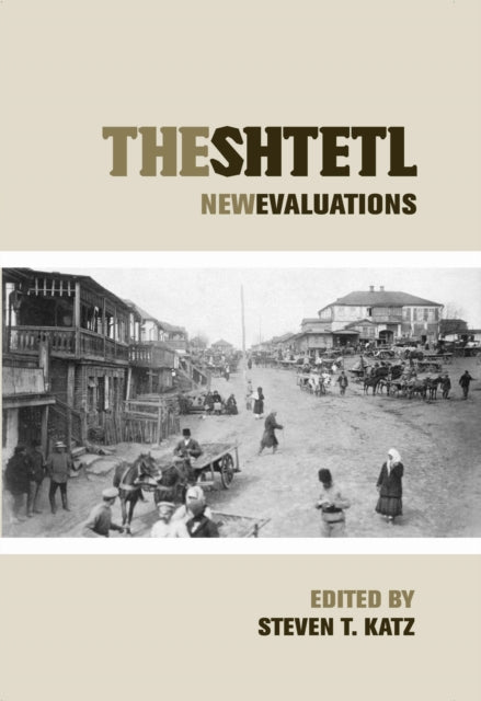 The Shtetl: New Evaluations