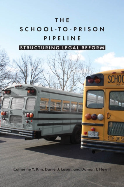 The SchooltoPrison Pipeline  Structuring Legal