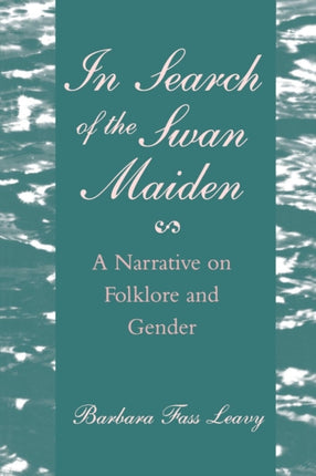 In Search of the Swan Maiden: A Narrative on Folklore and Gender