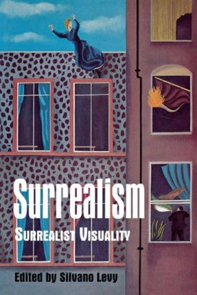 Surrealism Surrealist Visuality