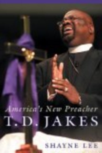 T.D. Jakes: America's New Preacher