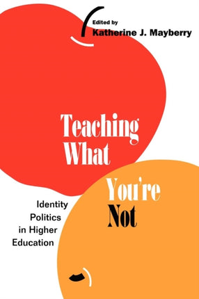 Teaching What Youre Not Identity Politics in