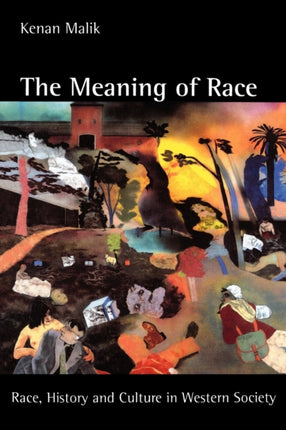 The Meaning of Race Race History and Culture in Western Society
