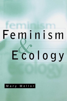 Feminism and Ecology An Introduction