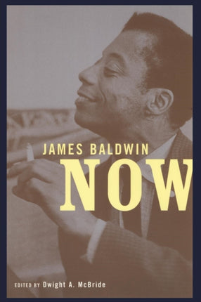 James Baldwin Now