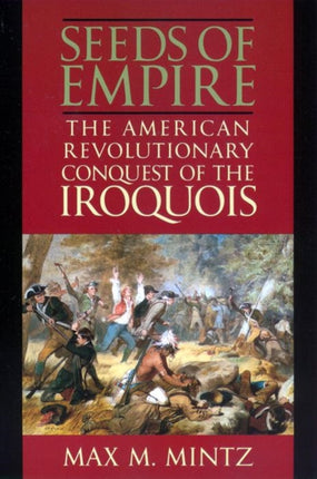 Seeds of Empire  The American Revolutionary
