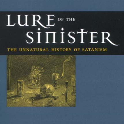 Lure of the Sinister  The Unnatural History of
