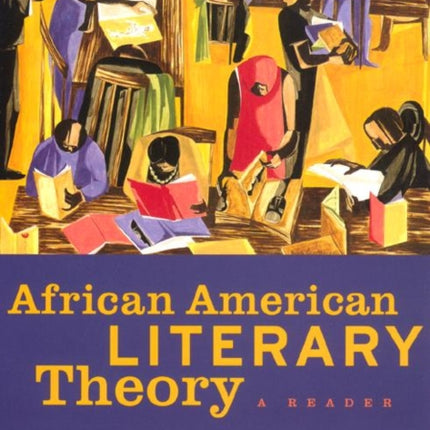 African American Literary Theory: A Reader