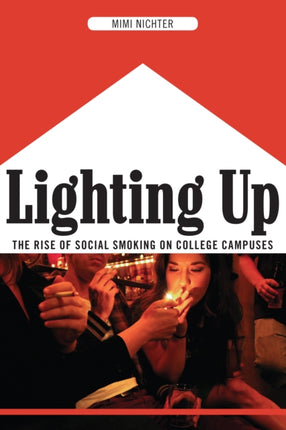 Lighting Up: The Rise of Social Smoking on College Campuses