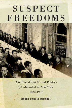 Suspect Freedoms  The Racial and Sexual Politics