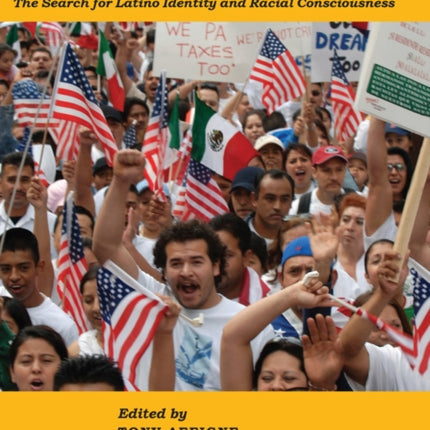 Latino Politics en Ciencia Política: The Search for Latino Identity and Racial Consciousness