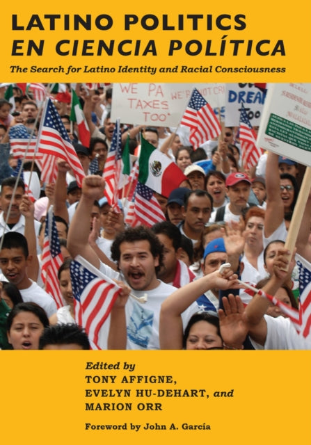 Latino Politics en Ciencia Política: The Search for Latino Identity and Racial Consciousness