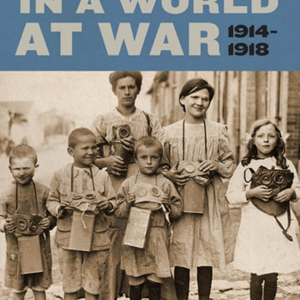 Civilians in a World at War, 1914-1918