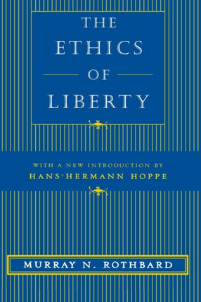 The Ethics of Liberty