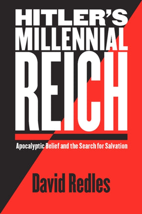 Hitlers Millennial Reich  Apocalyptic Belief and