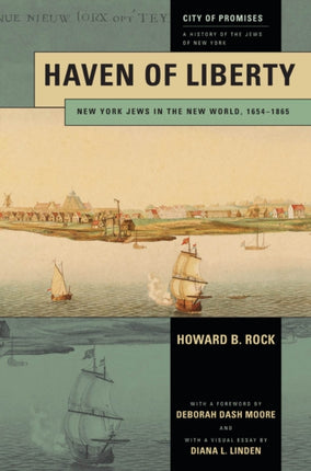 Haven of Liberty: New York Jews in the New World, 1654-1865