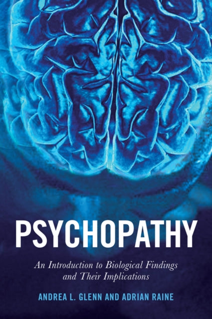 Psychopathy  An Introduction to Biological