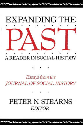 Expanding the Past  A Reader in Social History