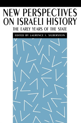 New Perspectives on Israeli History: The Early Years of the State