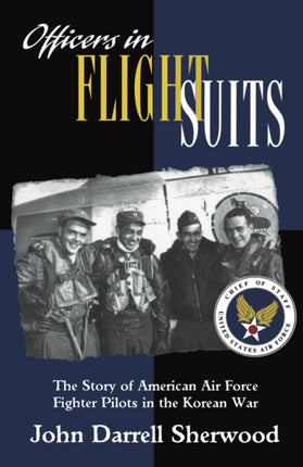 Officers in Flight Suits  The Story of American