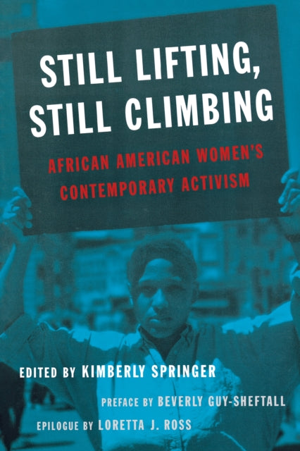 Still Lifting, Still Climbing: African American Women's Contemporary Activism