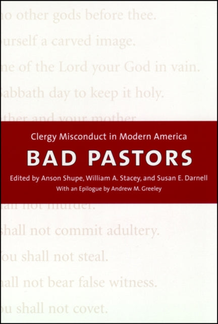 Bad Pastors  Clergy Misconduct in Modern America