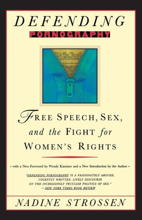 Defending Pornography: Free Speech, Sex, and the Fight for Women's Rights