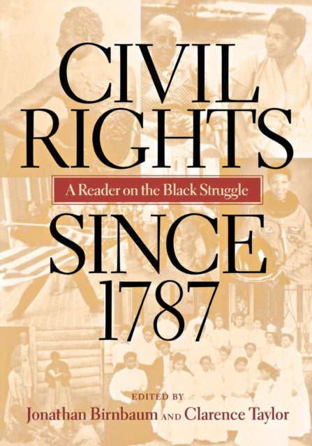 Civil Rights Since 1787: A Reader on the Black Struggle