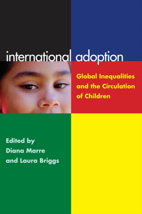 International Adoption: Global Inequalities and the Circulation of Children