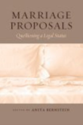 Marriage Proposals: Questioning a Legal Status