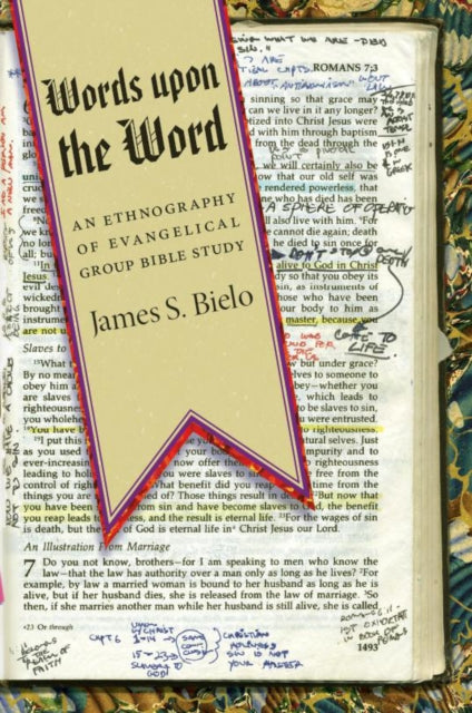 Words upon the Word: An Ethnography of Evangelical Group Bible Study