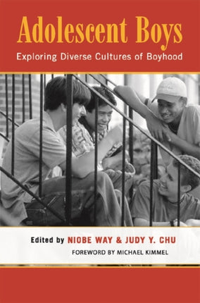 Adolescent Boys: Exploring Diverse Cultures of Boyhood