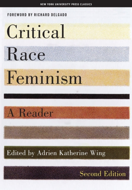 Critical Race Feminism, Second Edition: A Reader